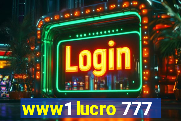 www1 lucro 777